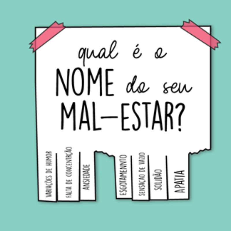 Qual é o nome do seu mal-estar?