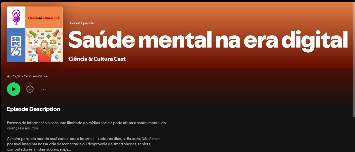 Saude mental na era digital spotify podcast ciencia e cultura
